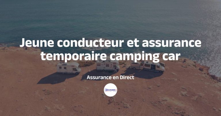 Jeune conducteur : assurer temporairement un camping-car