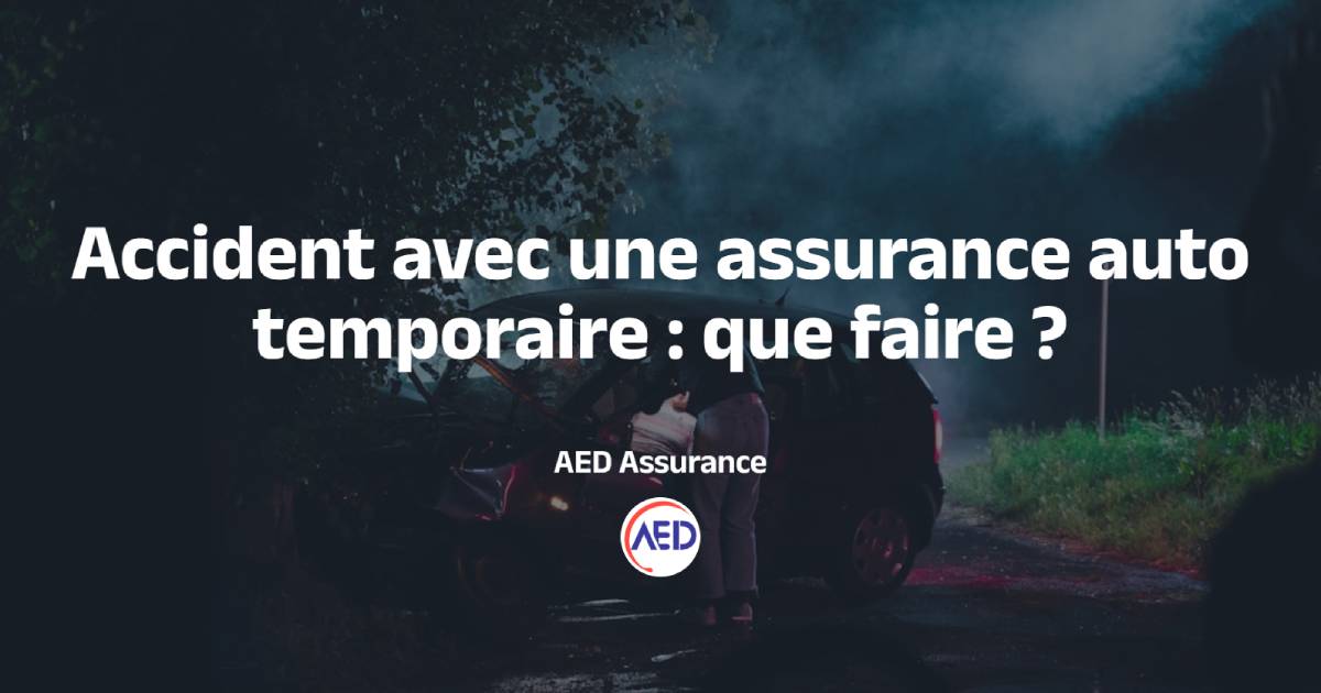 Accident avec une assurance auto temporaire