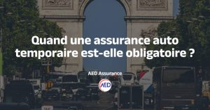 Obligation d'assurance auto temporaire ou non