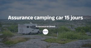 Camping car avec assurance provisoire 15 jours