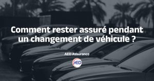 Assurance temporaire pendant un changement de véhicule