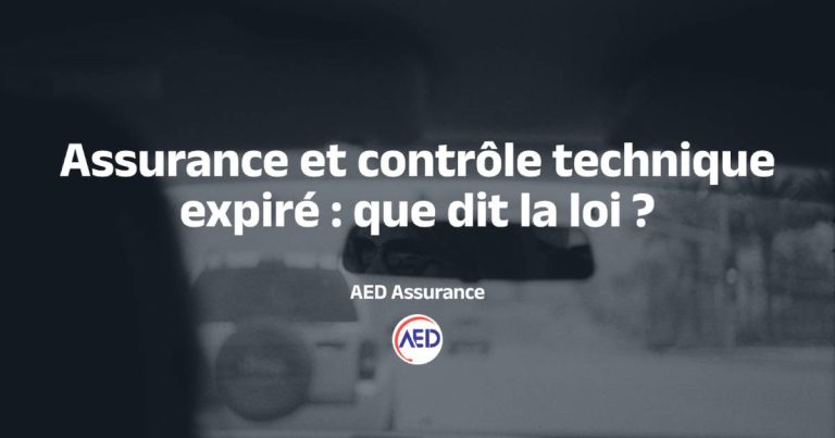 Assurance et contrôle technique expiré : que dit la loi ?