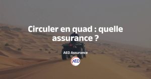Assurance pour circuler en quad