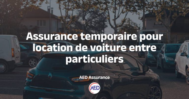 Assurance temporaire pour location de voiture entre particuliers