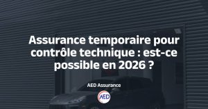 Véhicule sortant de contrôle technique avec une assurance temporaire