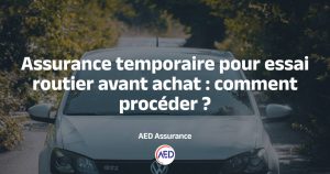 Assurance temporaire pendant un essai routier