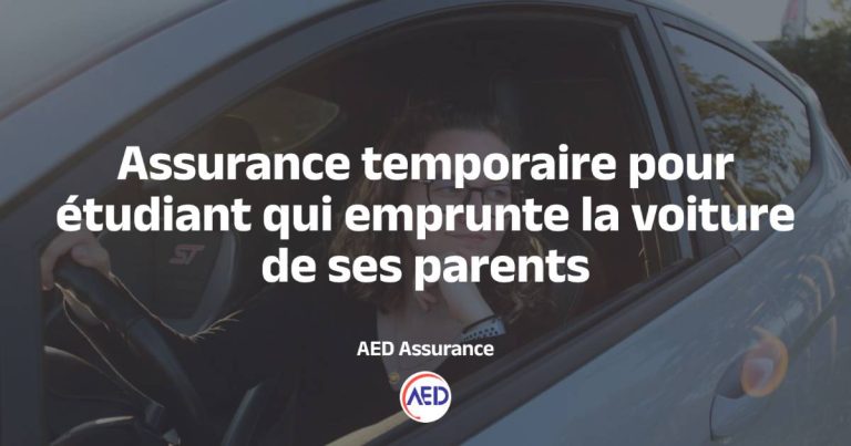 Assurance temporaire pour étudiant qui emprunte la voiture de ses parents : ce qu’il faut savoir