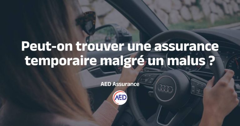 Assurance temporaire et malus : peut-on trouver une couverture malgré un mauvais bonus-malus ?