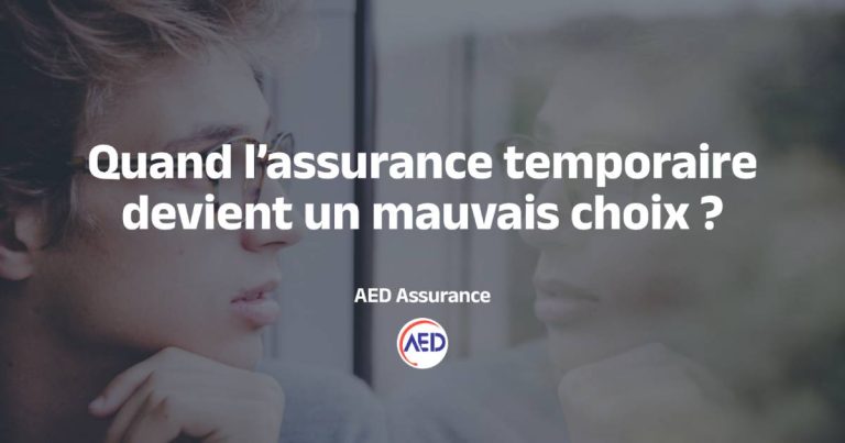 Quand l’assurance temporaire devient un mauvais choix ?