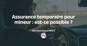 Mineur et assurance temporaire auto