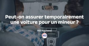 Conducteur mineur et assurance temporaire