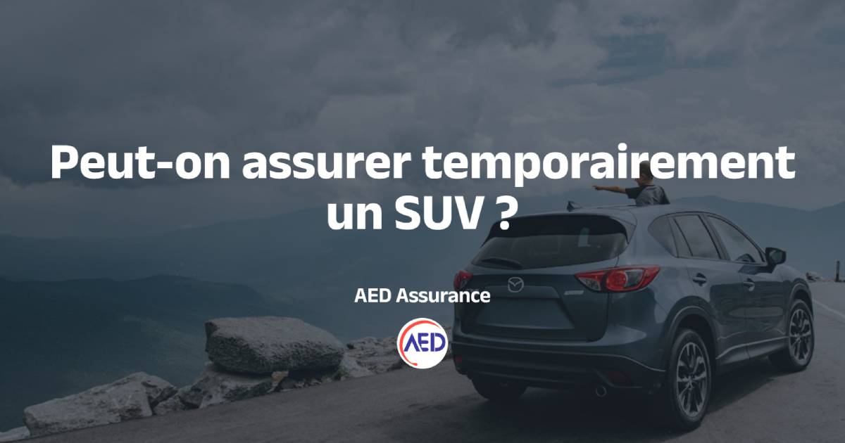 Assurer temporaire un SUV