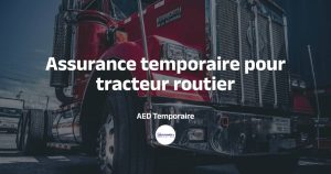 Assurer temporairement un tracteur routier