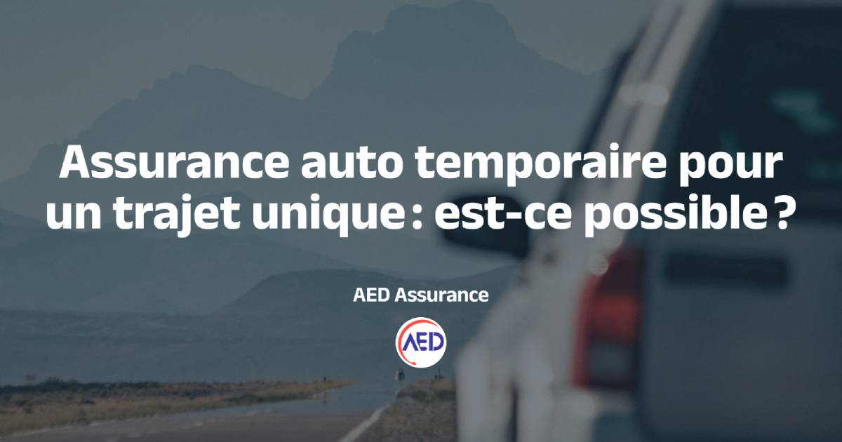 Assurance auto temporaire pour un trajet unique