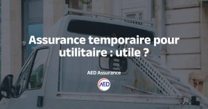 Utilité de l'assurance temporaire pour véhicule utilitaire