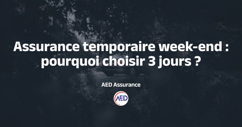 Assurance temporaire weekend 3 jours