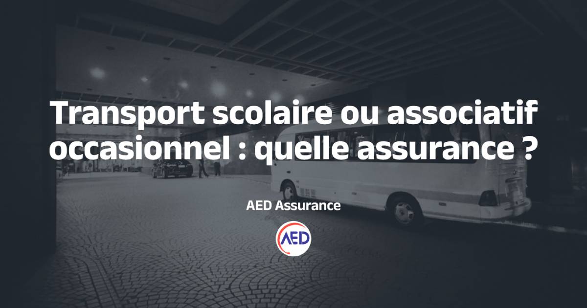 Assurance provisoire pour transport scolaire