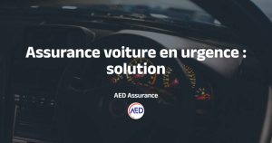Solution urgente pour assurance voiture