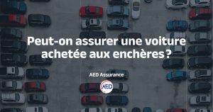 Voiture achetée aux enchères et assurance temporaire