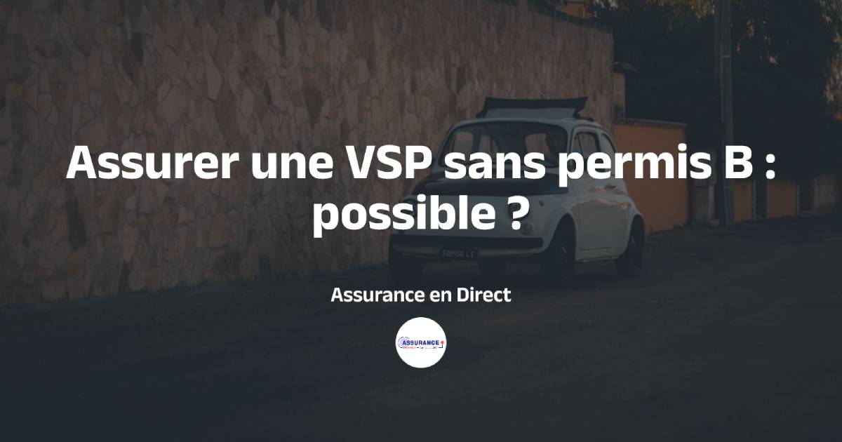 Assurance pour voiture sans permis sans permis B