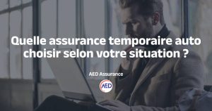 Aide pour choisir le bon assurance temporaire auto