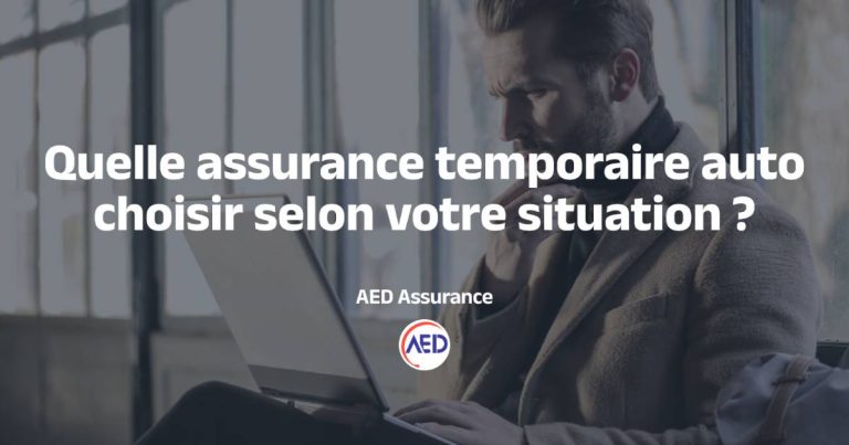 Quelle assurance temporaire auto choisir selon votre situation ?