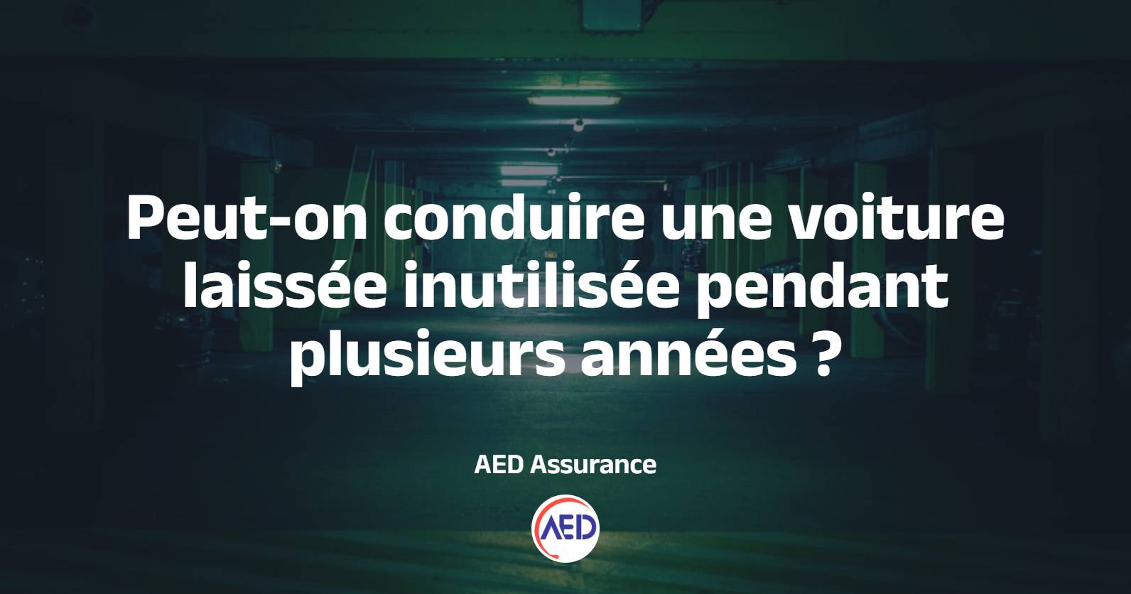 Possibilité de conduire une voiture immobilisée depuis longtemps