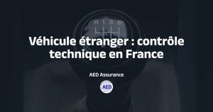 Règle contrôle technique pour voiture étrangère