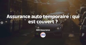Assurance temporaire auto et couverture conducteur