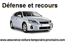 Défense et recours assurance auto temporaire