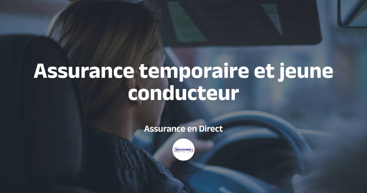 Assurance temporaire et jeune conducteur