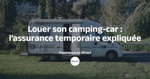 Louer camping car explication assurance temporaire