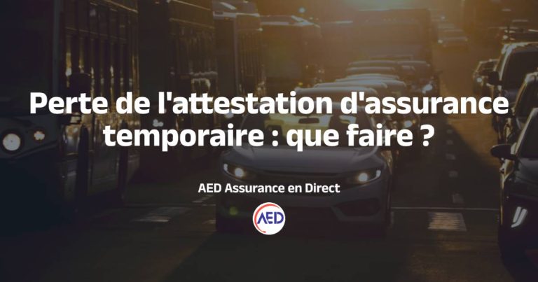 Assurance temporaire : que faire si vous perdez votre attestation ?