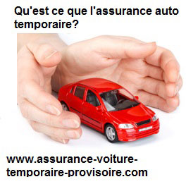 Qu'est-ce qu'une assurance auto temporaire ?